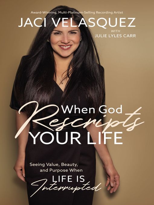Title details for When God Rescripts Your Life by Jaci Velasquez - Available